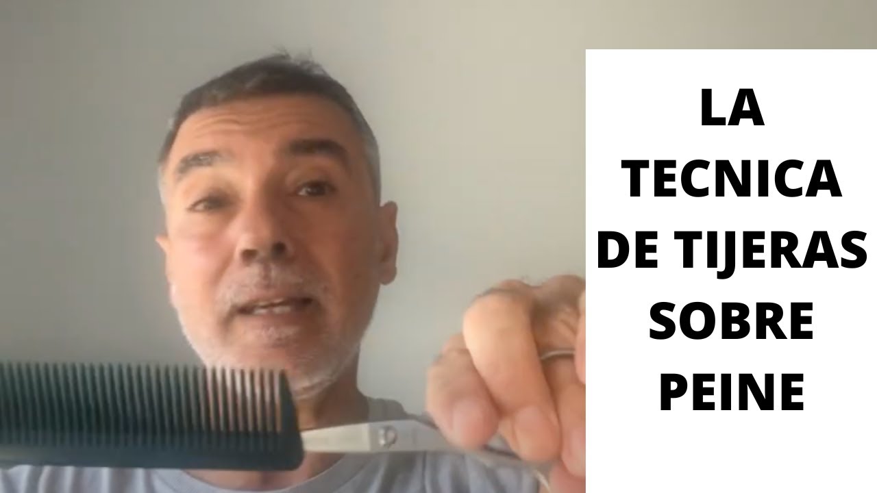 COMO APRENDER LA TÉCNICA DE TIJERAS SOBRE PEINE