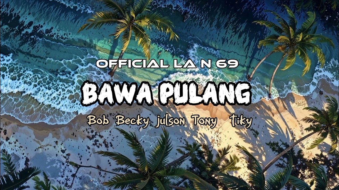 BAWA PULANG Pace Bob x Becky x Julson x Tony x Tyki OFFICIAL MUSIC ACARA TERBARU 