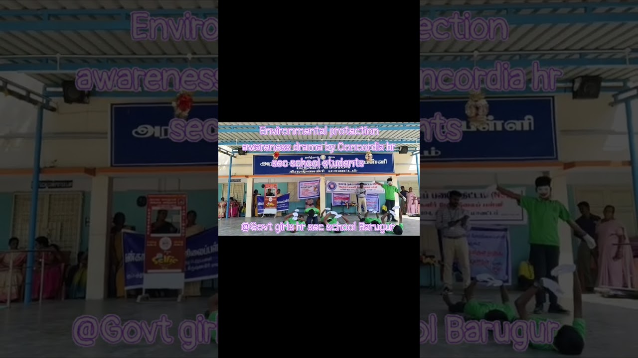 Environmental protection awareness drama by Concordia hr sec school stu @Govt girls hr sec school.