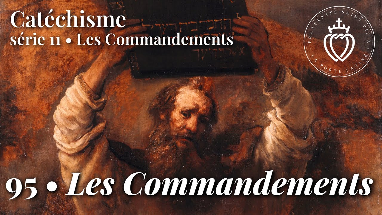 Catéchisme 95 • Les commandements
