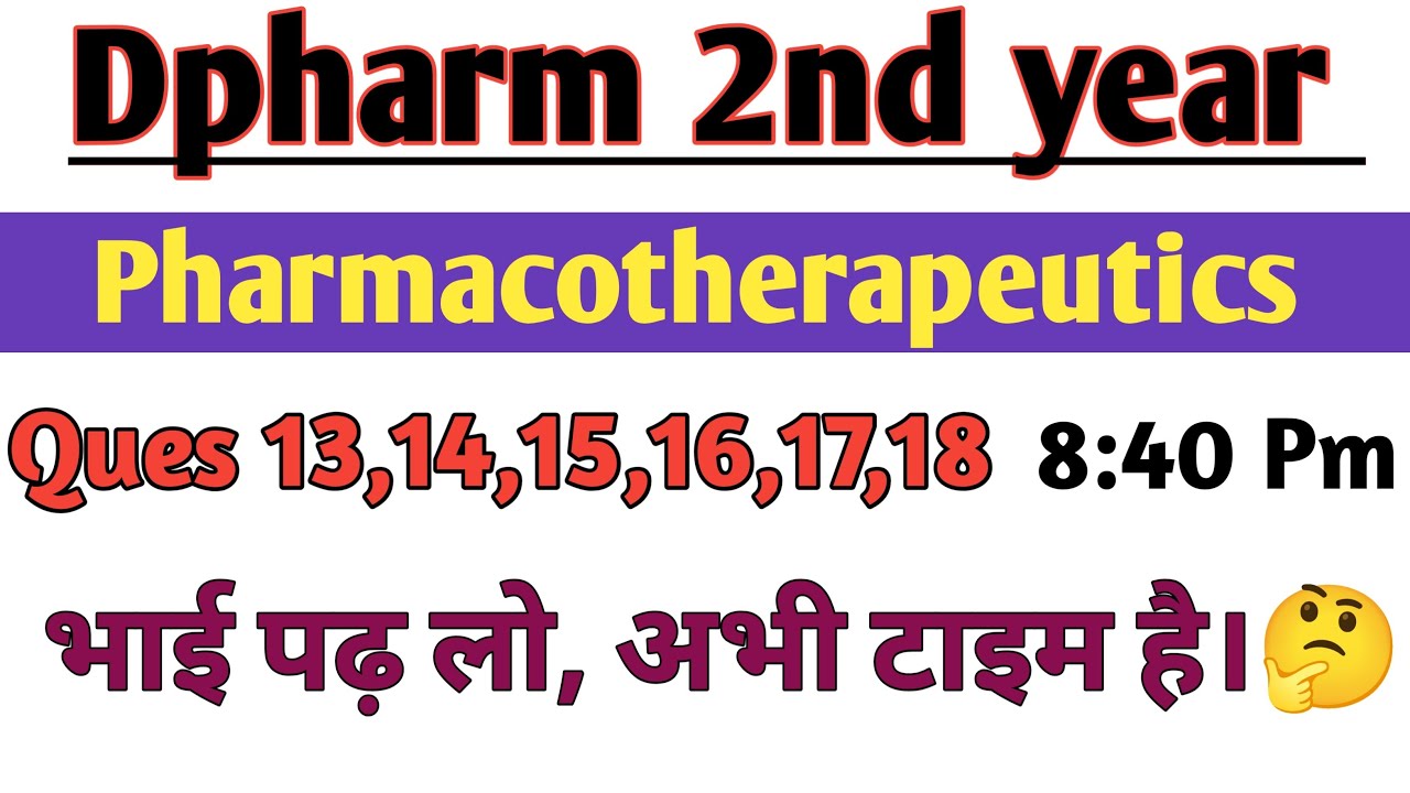 Pharmacotherapeutics most important Question in hindi|| Dpharm 2nd year in Hindi