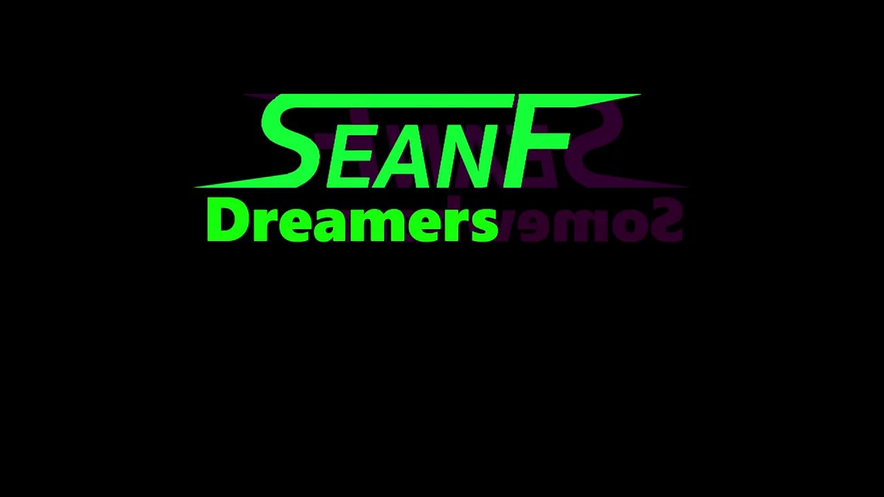 SeanF - Dreamers