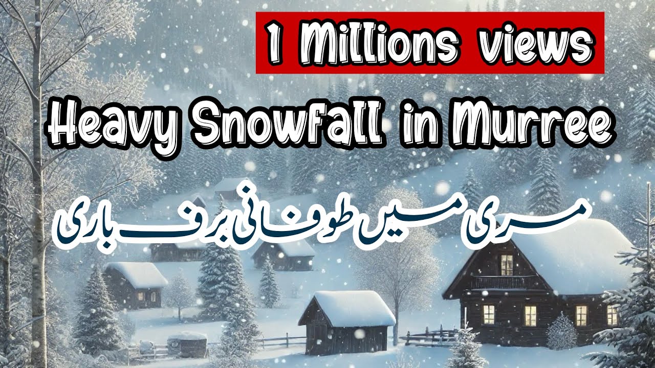 Murree Snowfall 2023 | Murree Weather Today