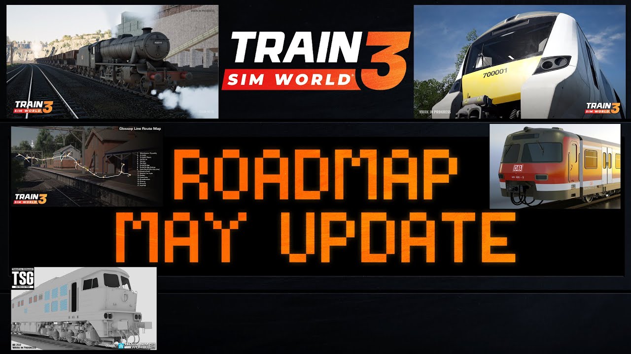 Train Sim World 3 | ROADMAP | Neue DEUTSCHE LOK? | Neue Strecke! | Viele Updates! | TSW3 [News]