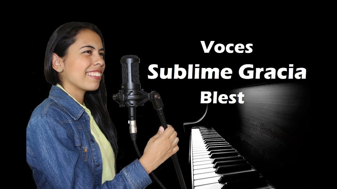 Voces Sublime Gracia - Blest