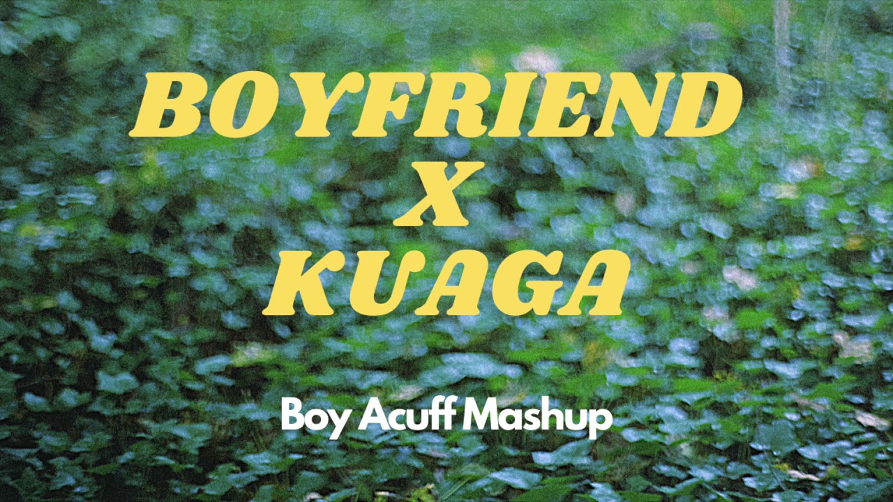 Justin Bieber + Pierce Fulton - Boyfriend x Kuaga (Lost Times) (Boy Acuff Mashup)