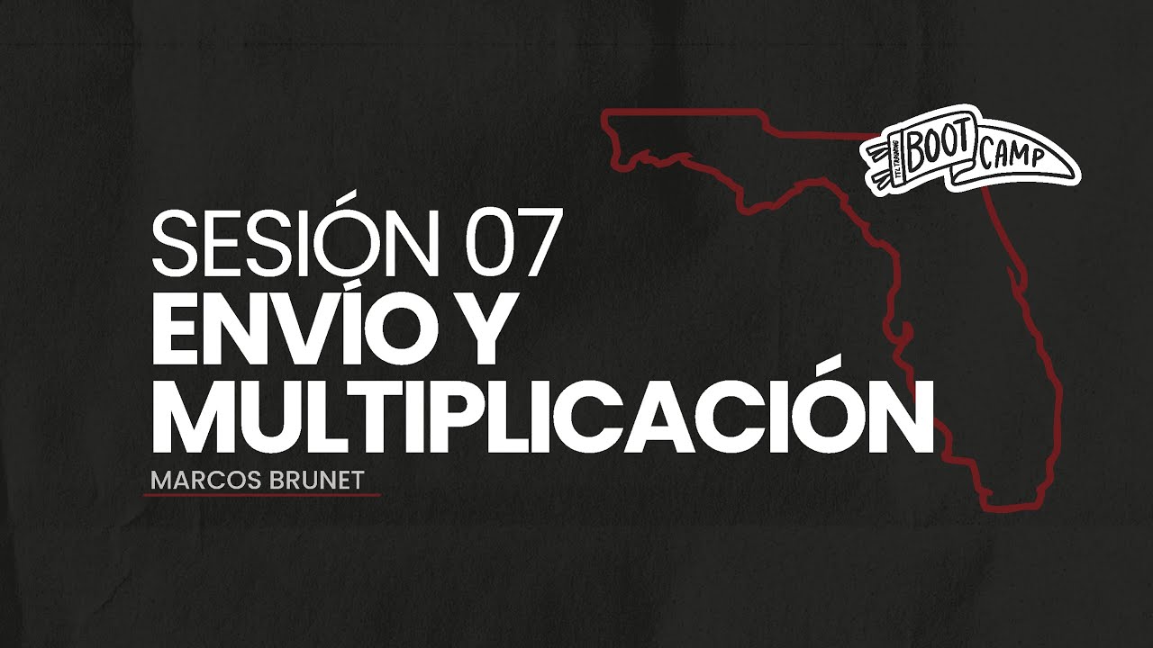 BootCamp - Sesi&oacute;n 7: Env&iacute;o y Multiplicaci&oacute;n  | Marcos Brunet | TTL training