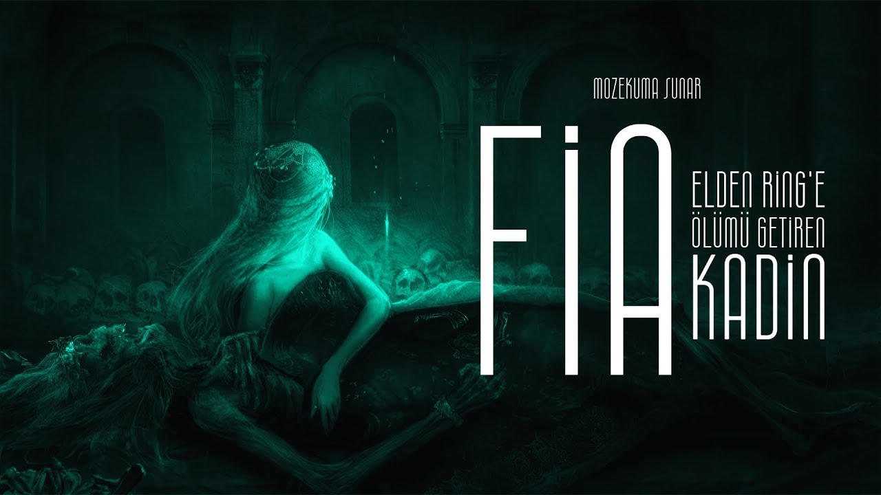 FIA - Elden Ring'e Ölümü Getiren Kadın