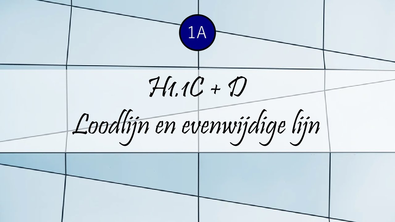 1A H1.1C + D Loodlijn en evenwijdige lijn