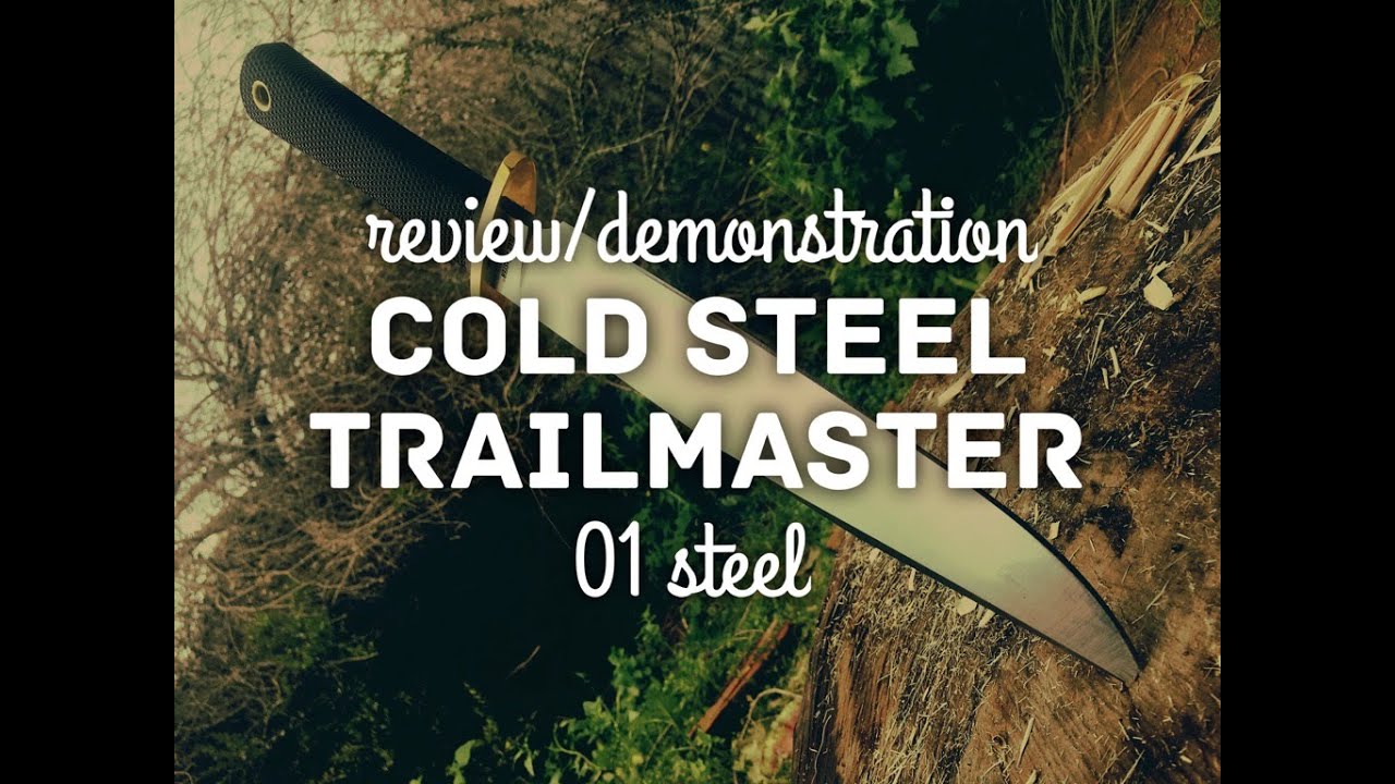 Cold Steel Trailmaster 01 review and demonstration