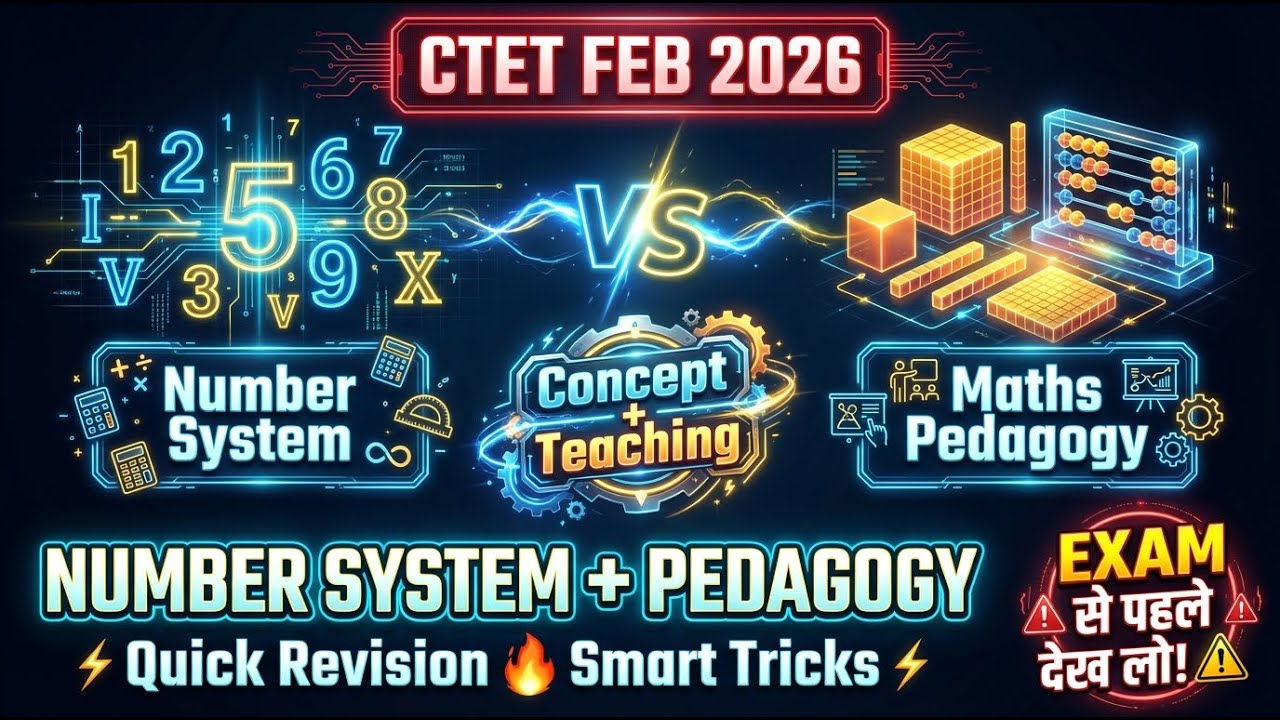 CTET 2026 | Number System + Maths Pedagogy 🔥 Quick Revision | Face–Place Value, Roman, Tricks
