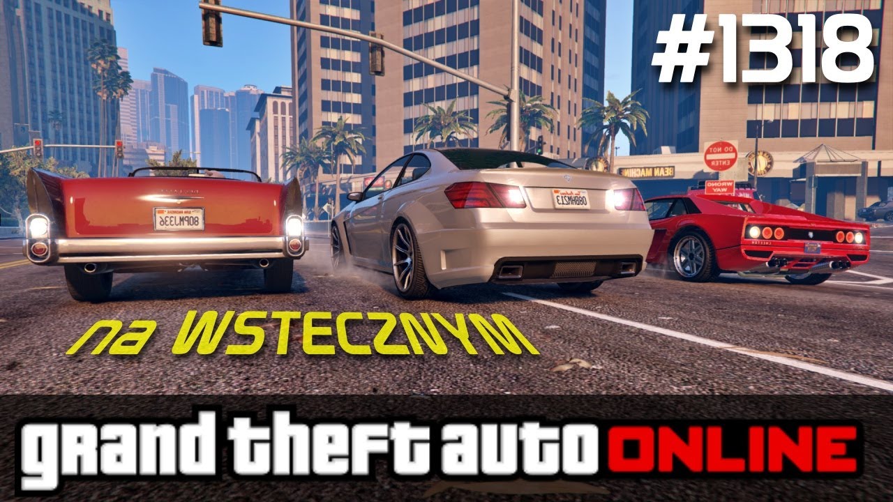 GTA 5 PC Online Po Polsku [#1318] Maraton na WSTECZNYM! /z Bertbert & Skie