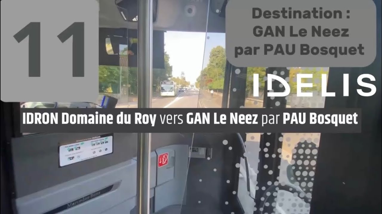 Idélis Ligne 11 IDRON Domaine Du Roy Vers GAN Le Neez par PAU Bosquet 