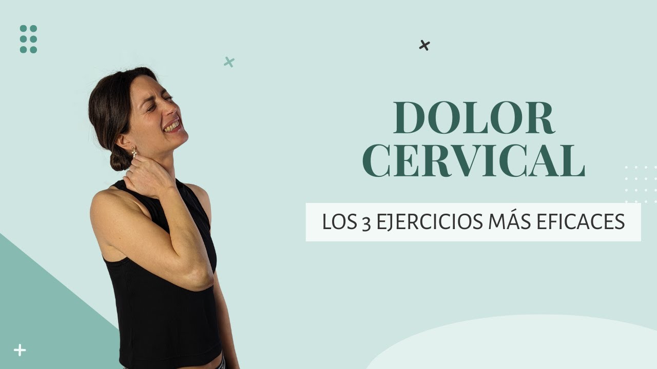 3 ejercicios (más efectivos) para ALIVIAR EL DOLOR CERVICAL