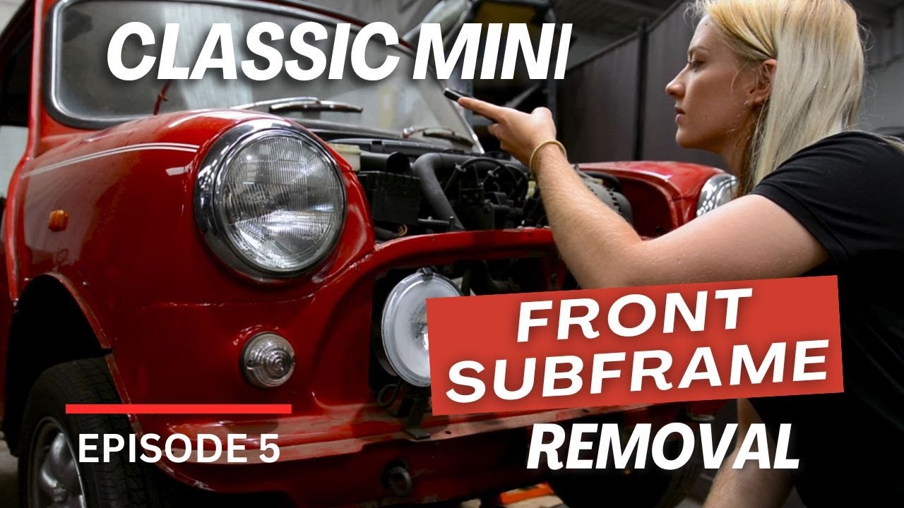 Classic Mini Front Subframe Removal (Episode 5) #laurasworkshop #classicmini #workshop