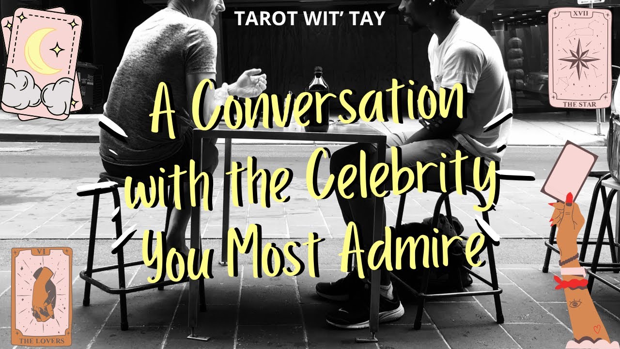 🌻💭Pick A Card💭🌻 Messages from the Celebrity You Admire Most | Advice, Encouragement