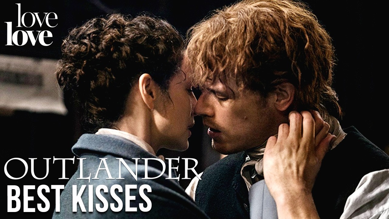 The Steamiest Kisses from Outlander | Love Love