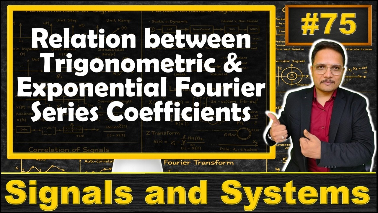 Relation between Trigonometric & Exponential Fourier Series Coefficients
