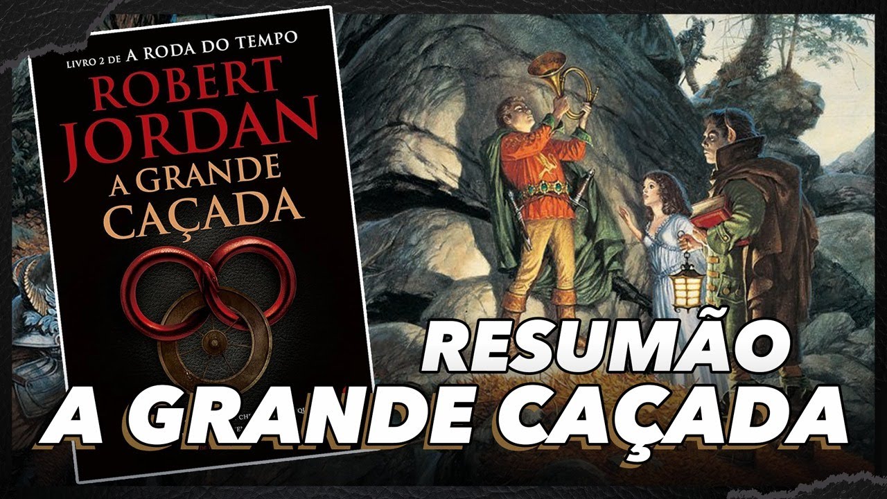 RECAPITULANDO A GRANDE CA&Ccedil;ADA, de ROBERT JORDAN | RESUM&Atilde;O | Tecendo a Roda
