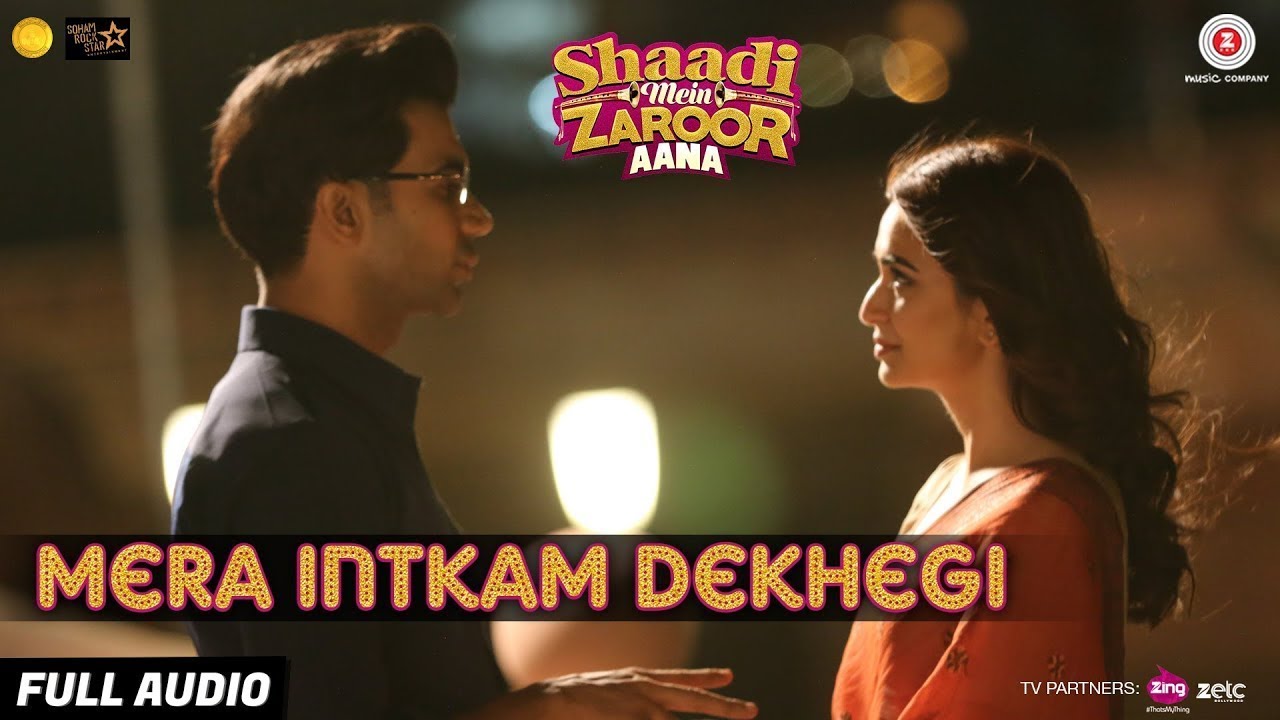 Mera Intkam Dekhegi | Shaadi Mein Zaroor Aana | Rajkummar R, Kriti K | Krishna Beuraa | Full Audio