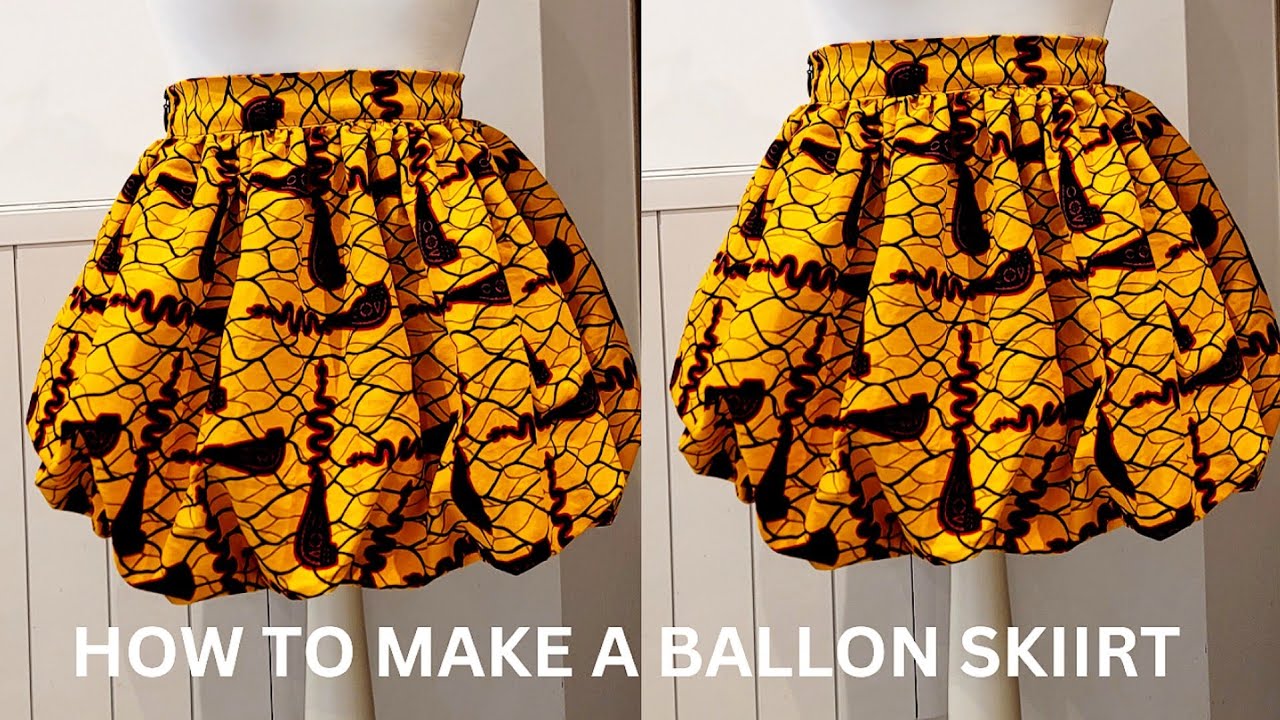 How to cut and sew a Ballon skirt for beginners. #wearlala #ankarastyle