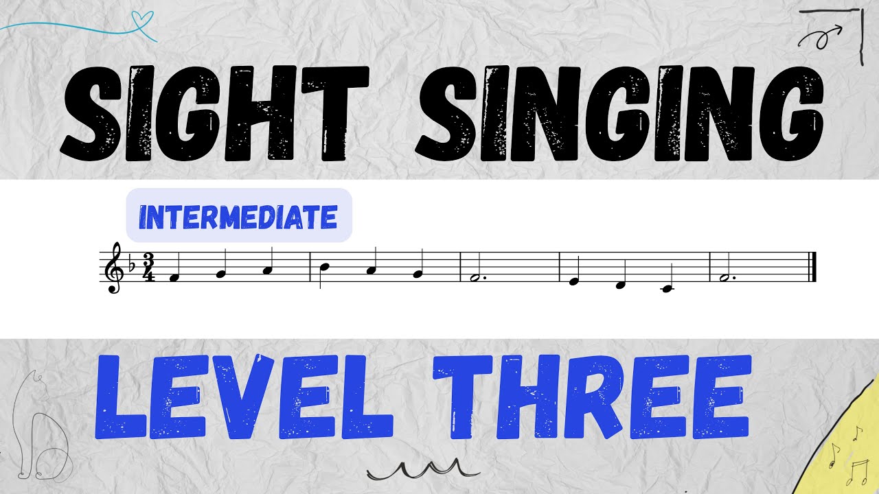 Sight Singing Practice - Level Three