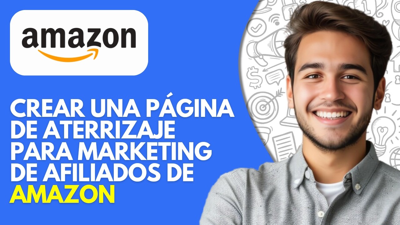 Cómo Crear Una Página De Aterrizaje Para Marketing De Afiliados De Amazon (2026)