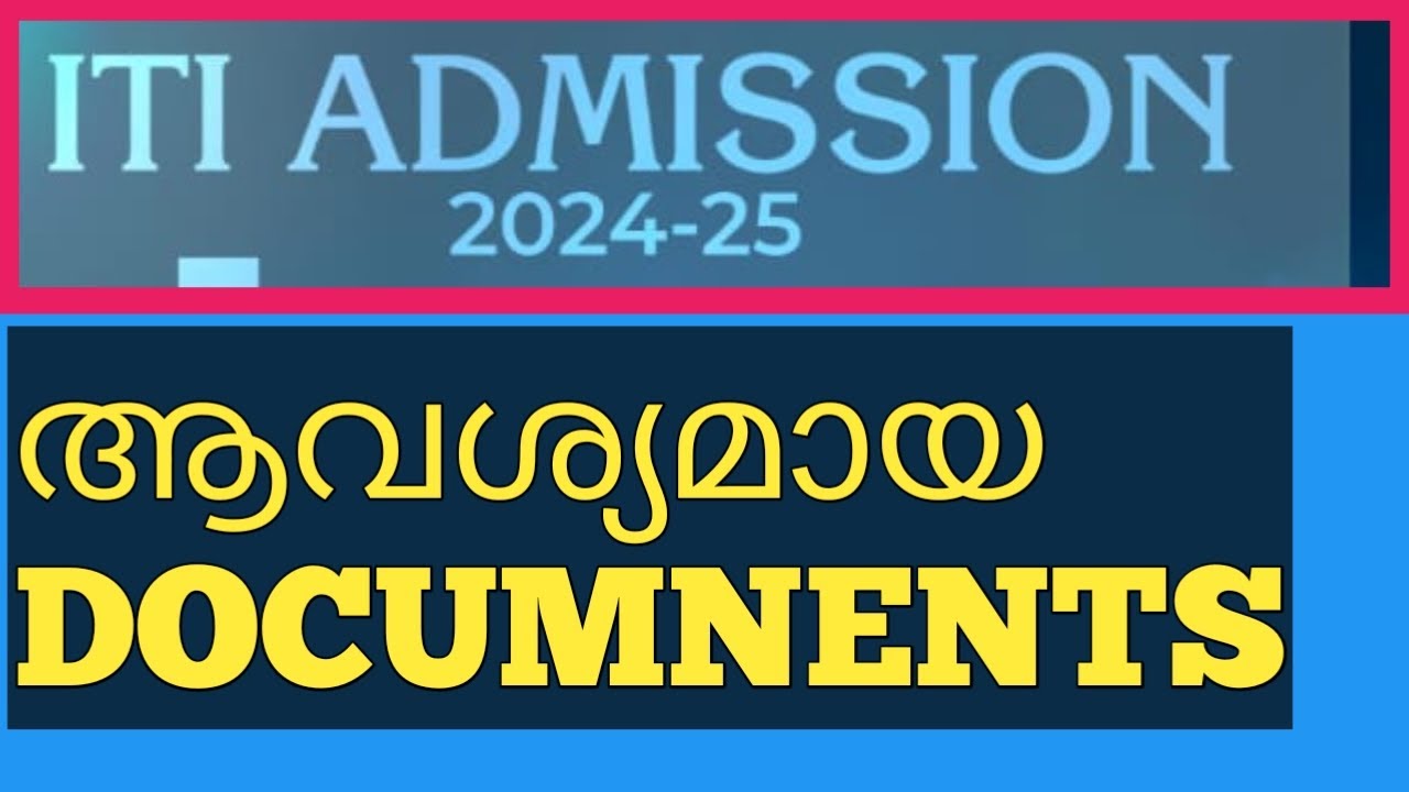 Kerala 2024-25 Iti admission required document list