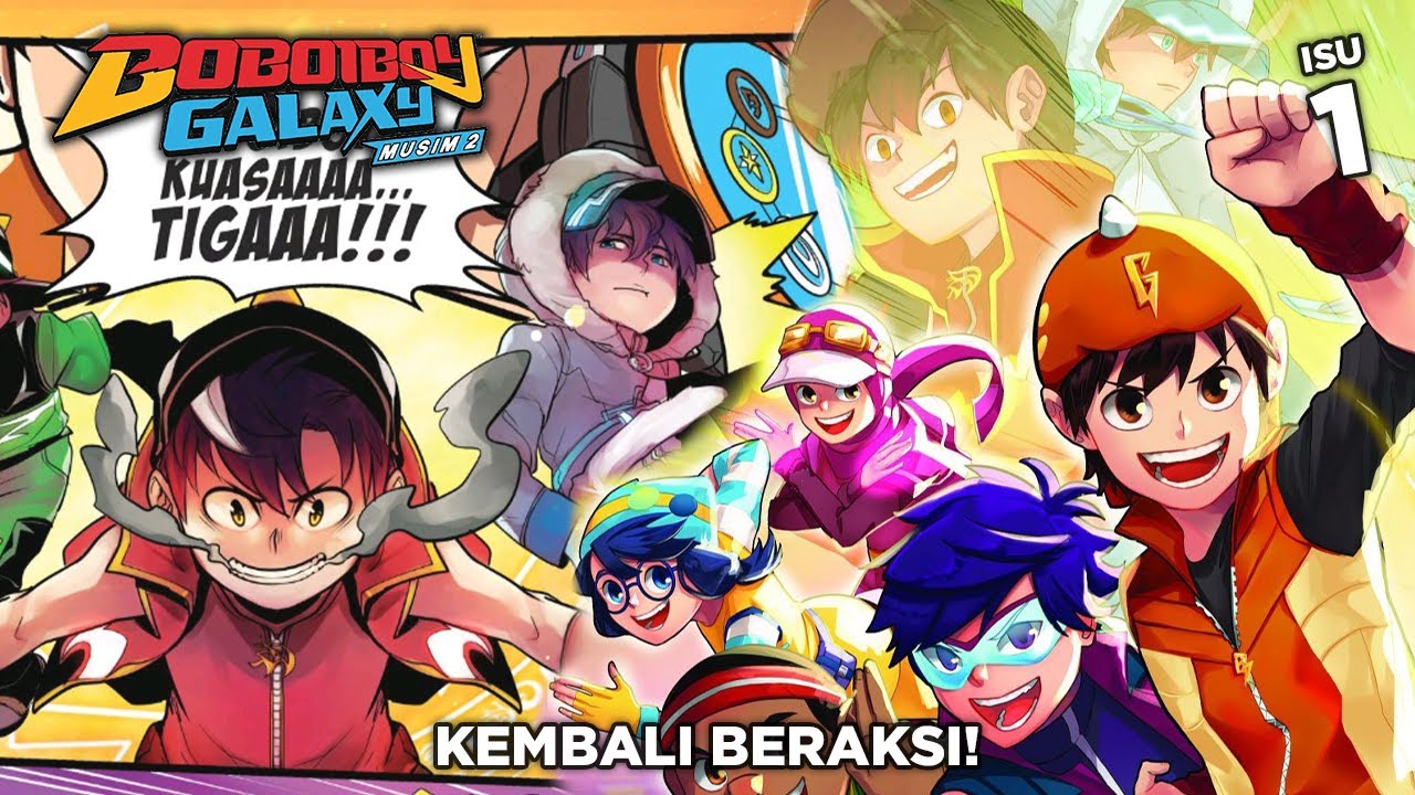 Kembali Beraksi! - Komik Boboiboy Galaxy Musim 2 Isu 1