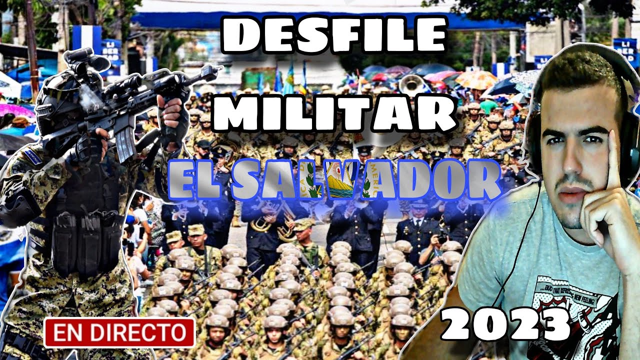 Ex MILITAR ESPAÑOL REACCIONA AL DESFILE MILITAR DE EL SALVADOR 2023 EN DIRECTO