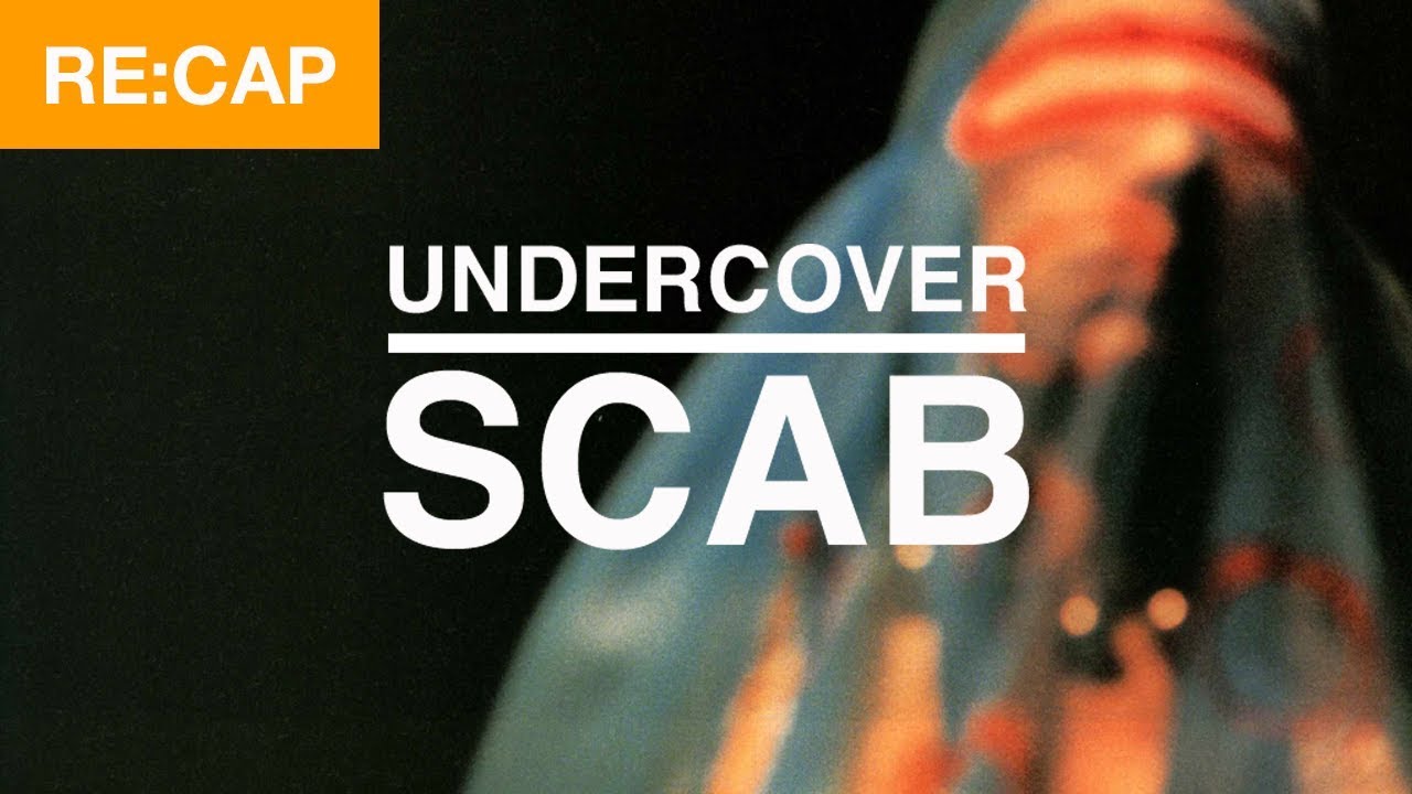 RE:CAP - Understanding Undercover's Legendary Scab Collection