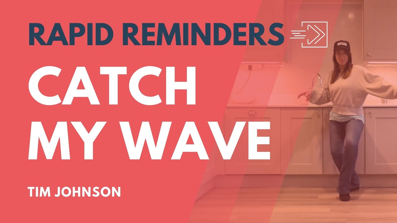 'Catch My Wave' Line Dance Rapid Reminder |  Tim Johnson