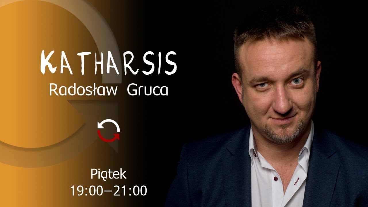 Katharsis - odc. 32 - Radosław Gruca, Dominika Sitnicka, Beata Grabarczyk, Żaneta Gotowalska