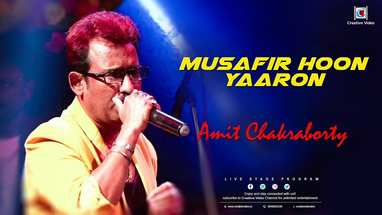 Musafir Hoon Yaaron | Parichay (1972) | Kishore Kumar | Amit Chakraborty Live