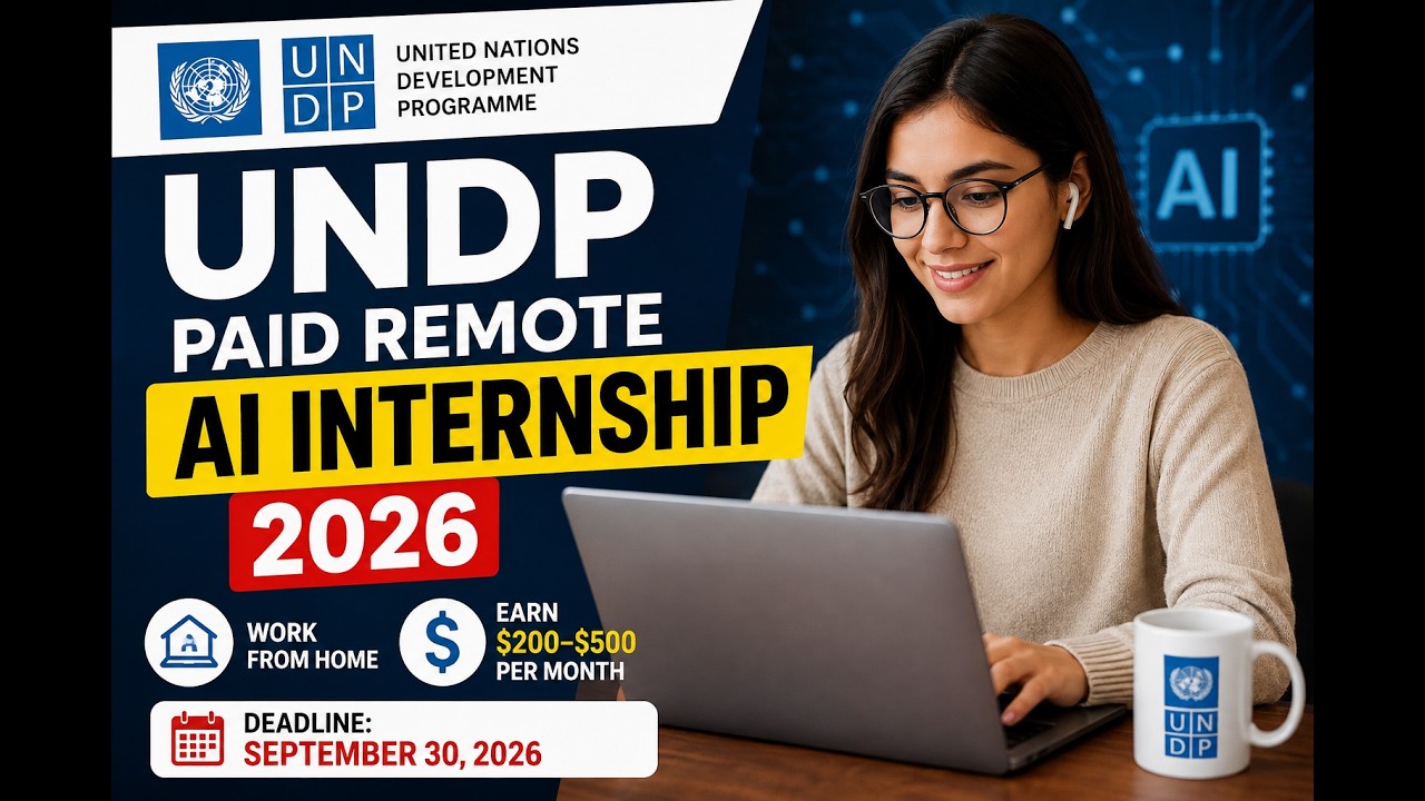 UNDP Paid Remote AI Internship 2026 | Work From Home 🌍 Earn $200&ndash;$500/Month | Fully Funded