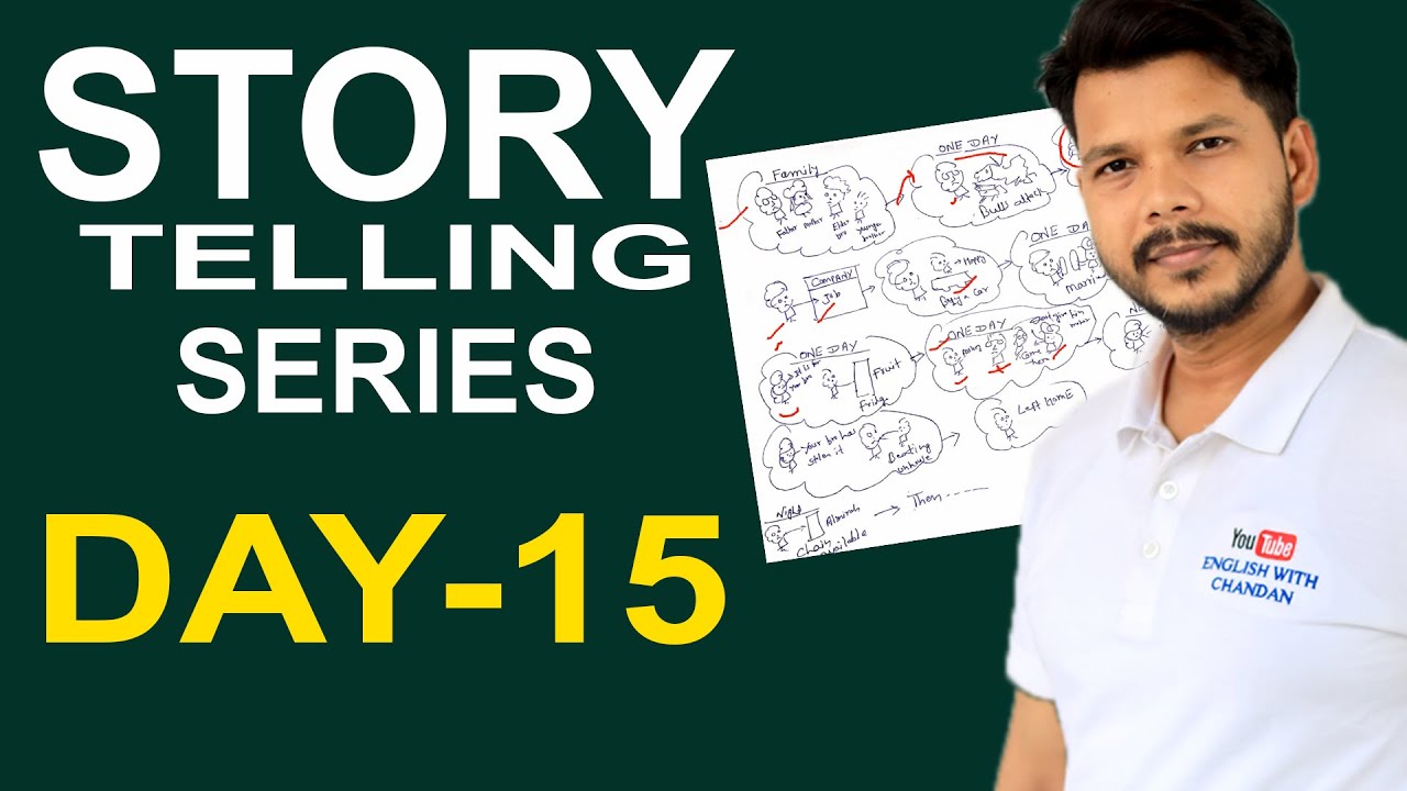 STORY TELLING SERIES || DAY-15