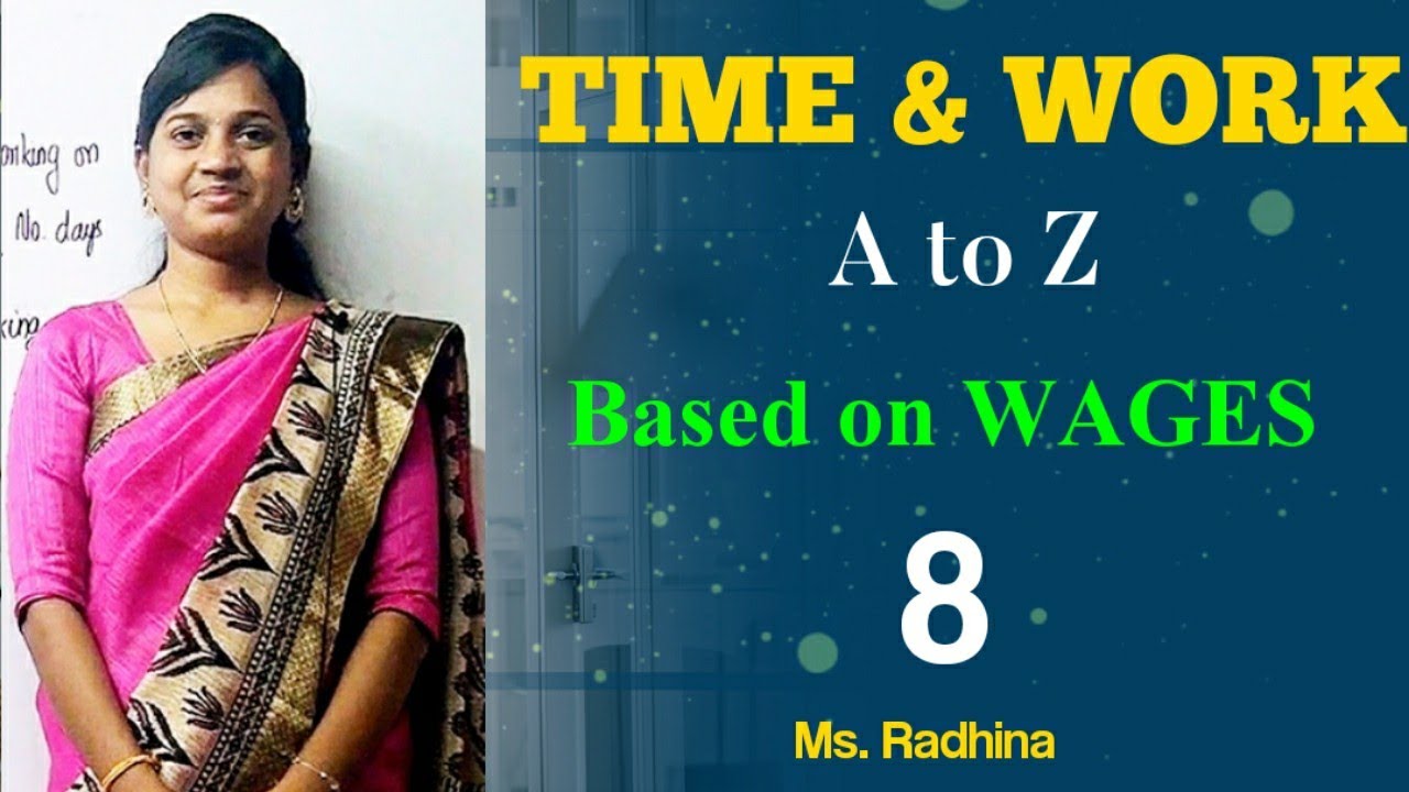 TIME AND WORK | A to Z | Part- 8 | WAGES | BANK, TNPSC, SSC & RAILWAYS