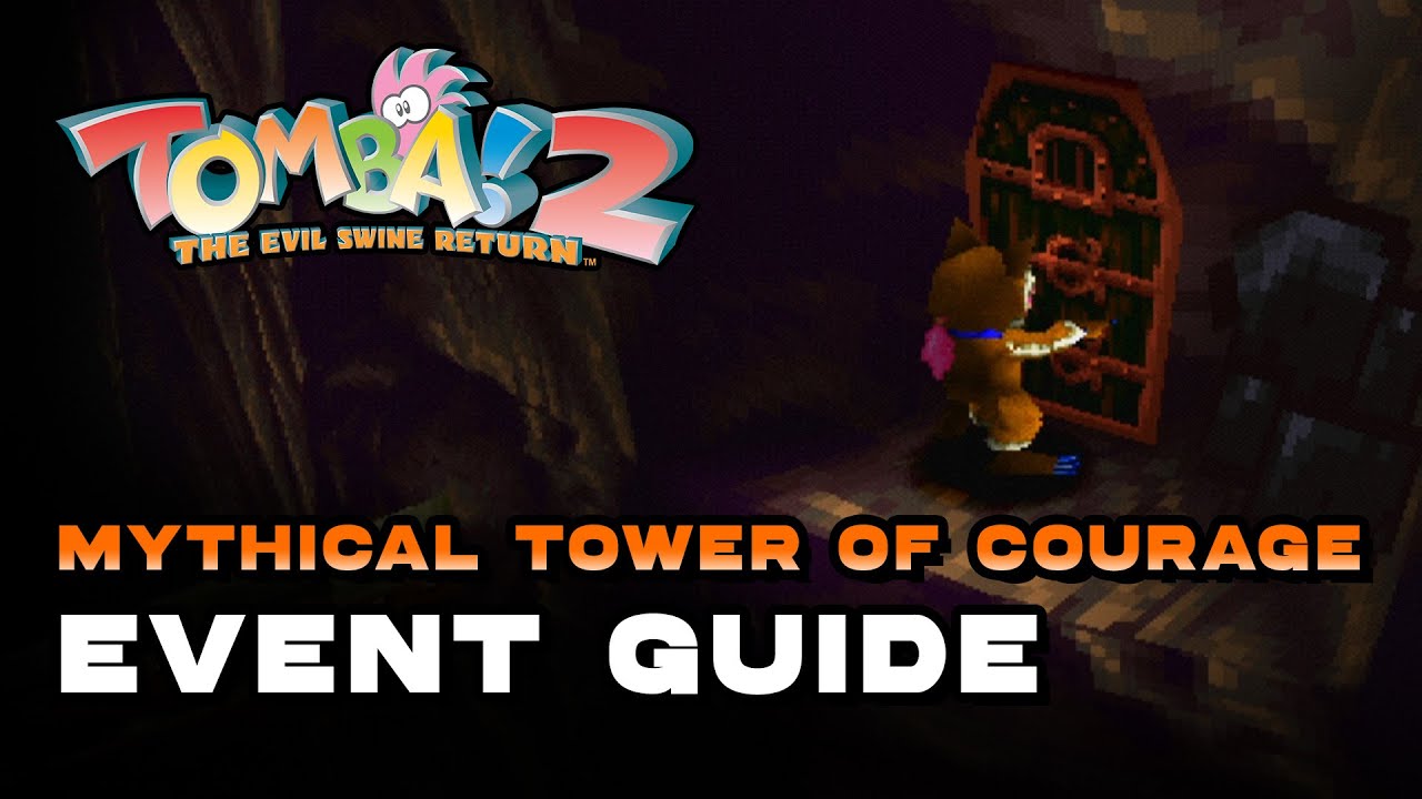 Tomba! 2 Special Edition - Mythical Tower Of Courage (Event Guide)