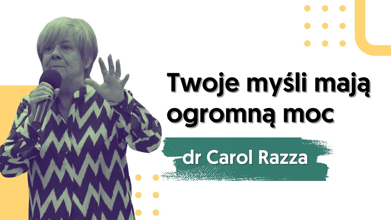 Twój umysł jest bramą do zmiany | dr Carol Razza