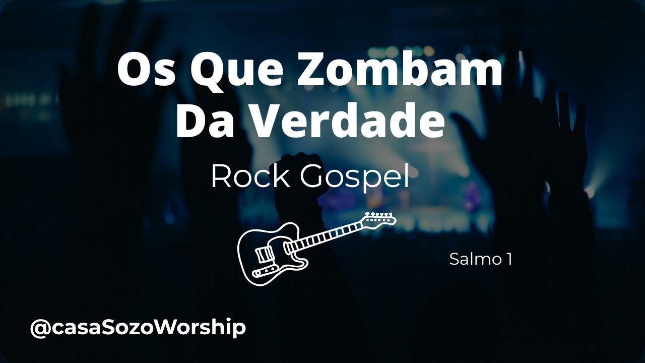Salmo 1 - Os que Zombam da Verdade
