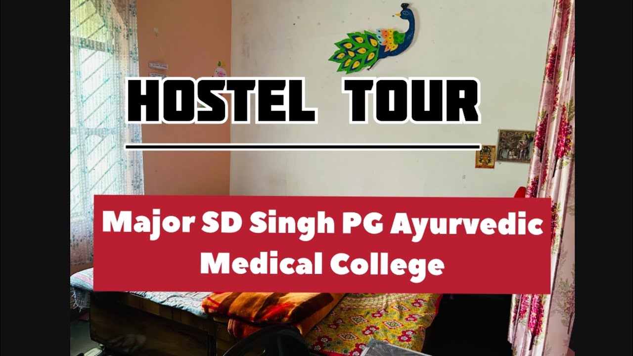 Hostel Tour || Major SD Singh PG Ayurvedic Medical College