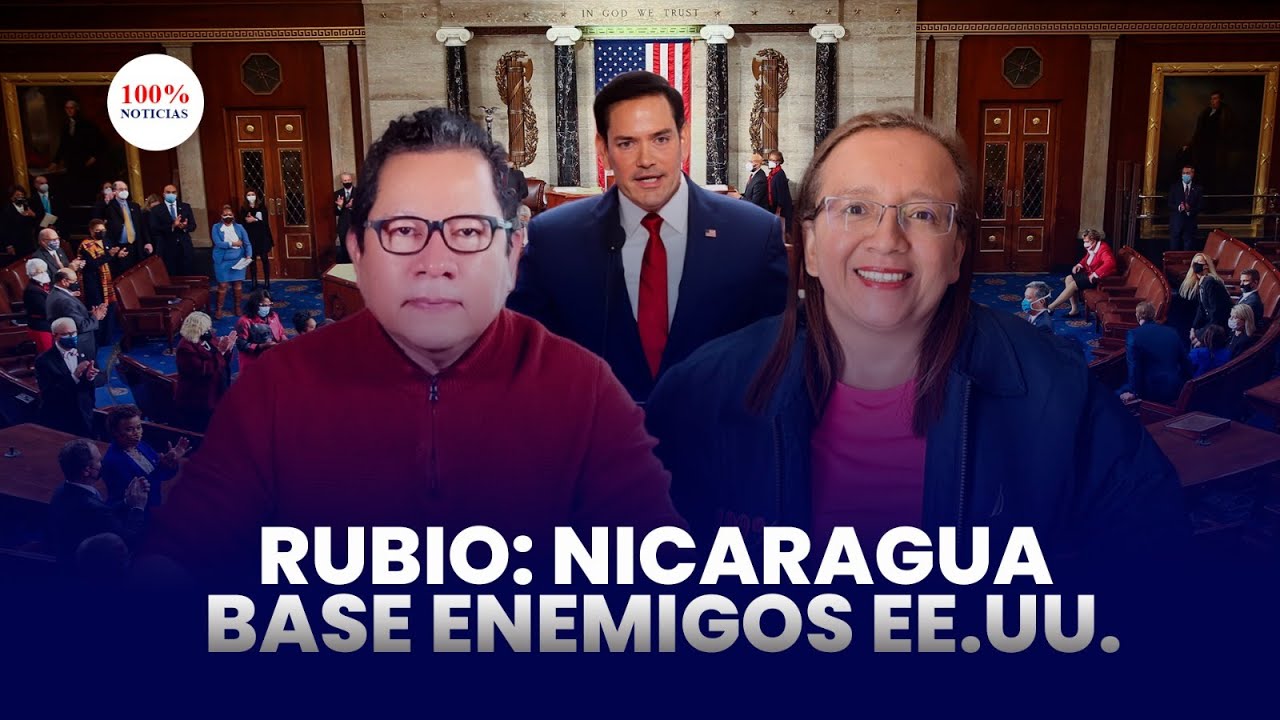 RUBIO: Nicaragua se convirtió en base de enemigos de EEUU