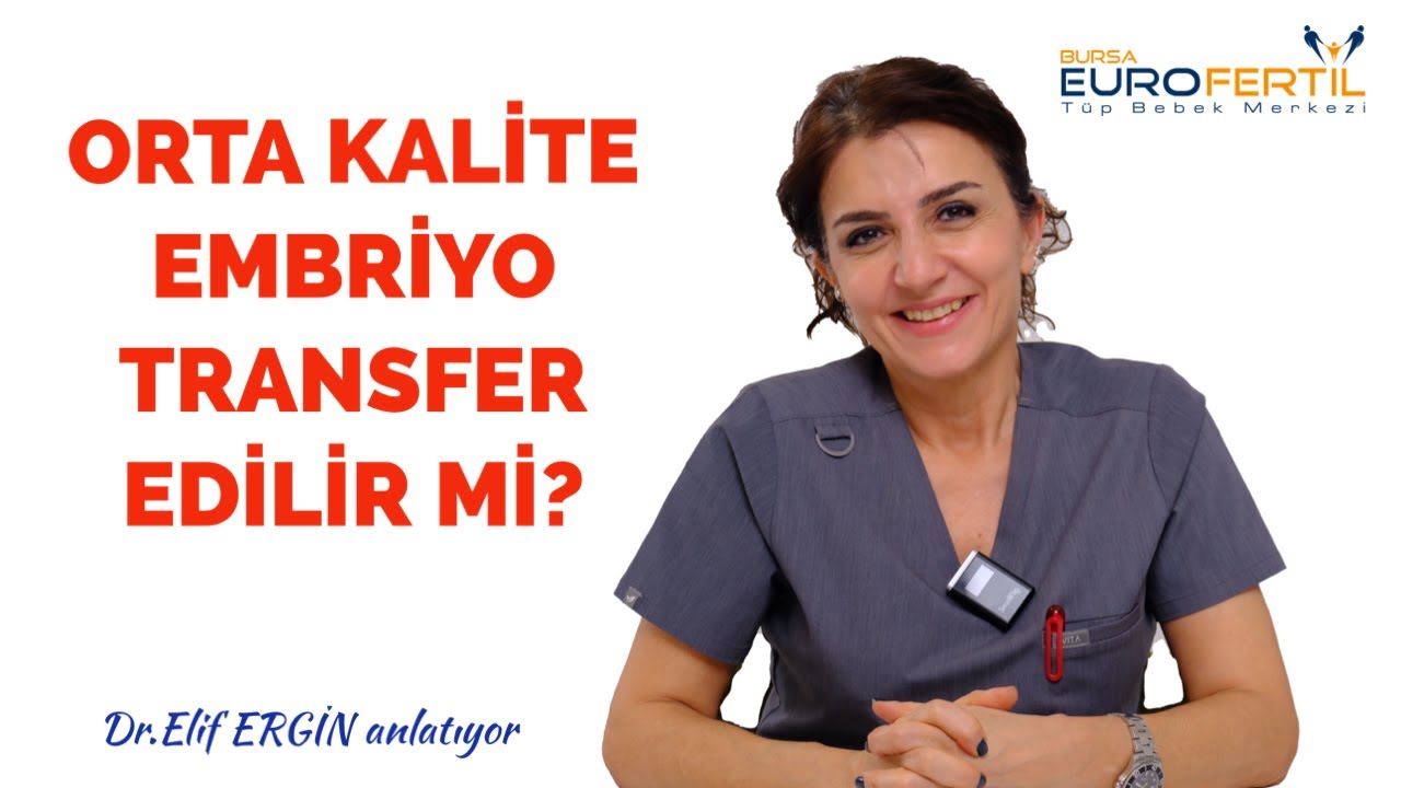 ORTA KALİTE EMBRİYO TRANSFER EDİLİR Mİ? #ortakaliteembriyo #embriyotransferi