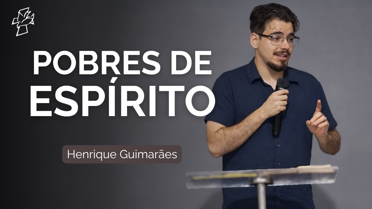 BEM-AVENTURADO O POBRE DE ESPÍRITO - Henrique Guimarães