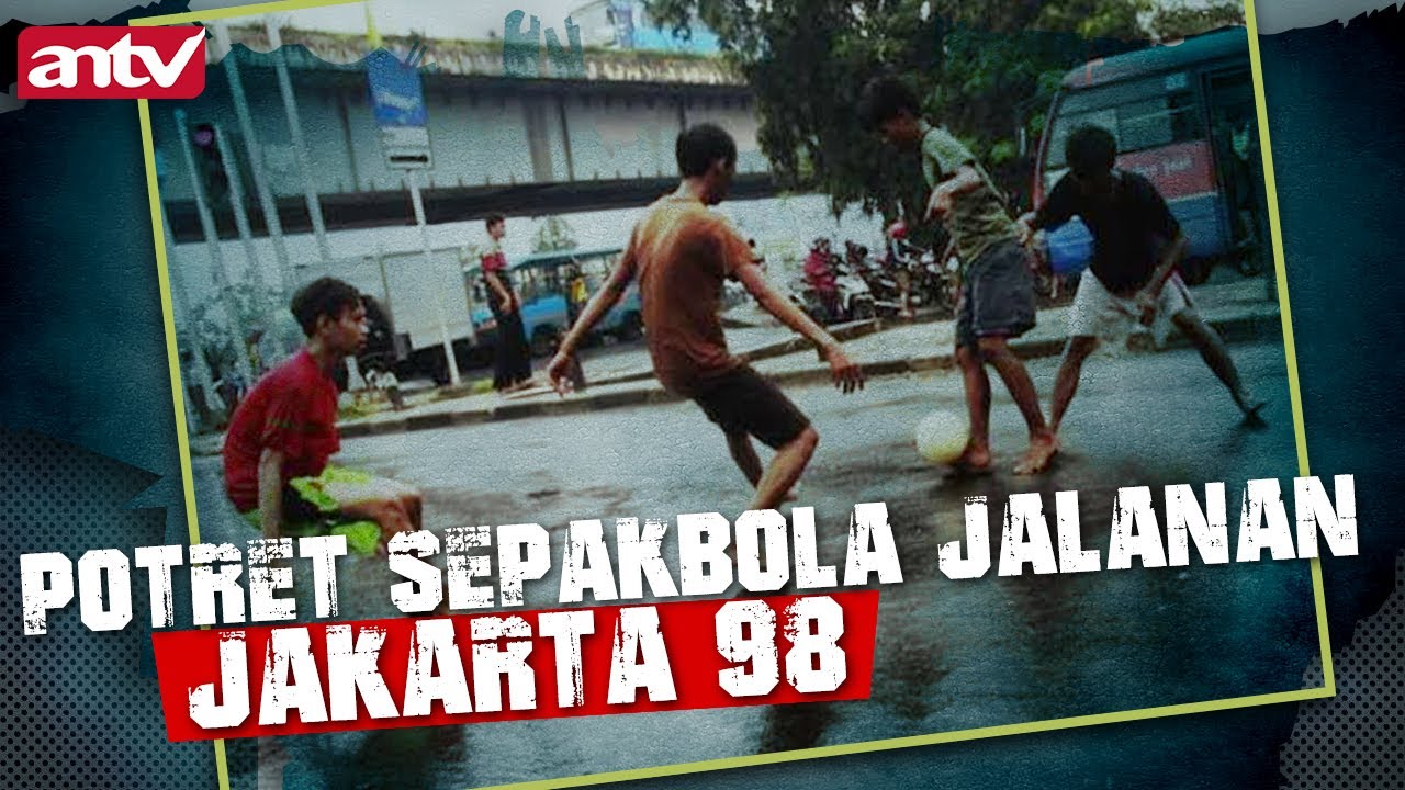 Potret Sepakbola Jalanan Jakarta 1998