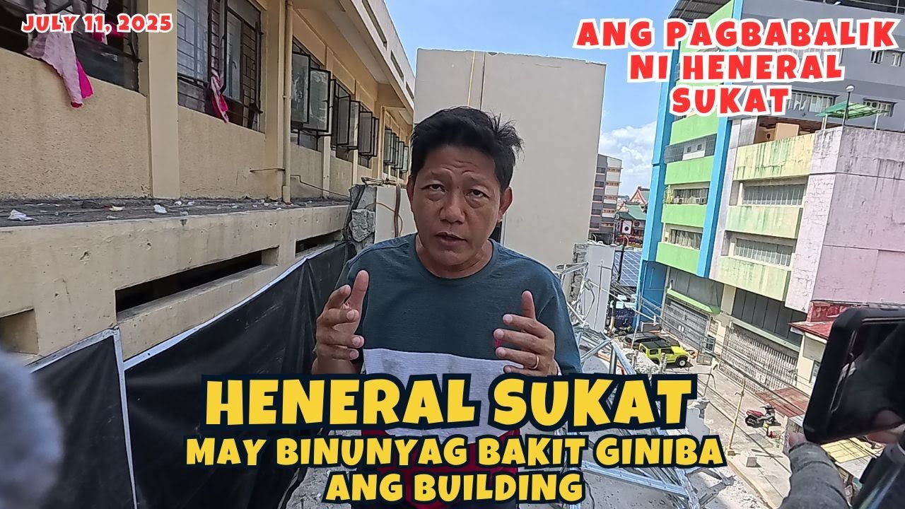 HENERAL SUKAT MAY BINUNYAG  KUNG BAKIT GINIBA ANG BUILDING  NA ITO