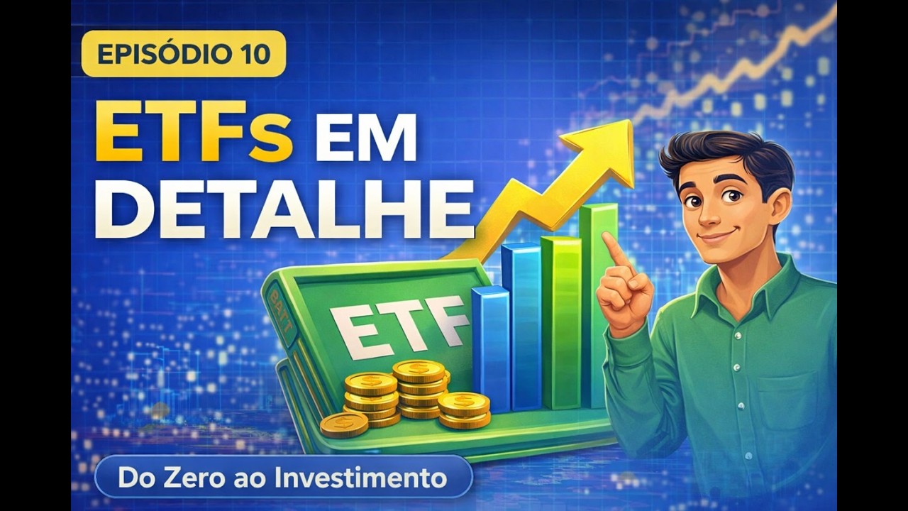 Como escolher ETFs com critérios simples | Do Zero ao Investimento #10