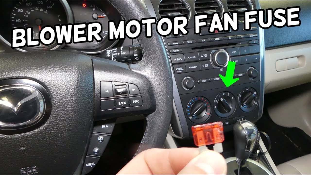 BLOWER MOTOR FAN NOT WORKING. BLOWER MOTOR FAN FUSE LOCATION REPLACEMENT MAZDA CX-7