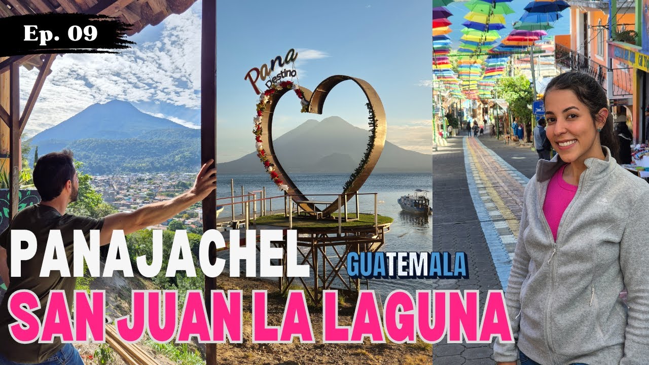 Curiosidades e o que fazer em Panajachel e San Juan La Laguna! - Lago Atitlan - Guatemala - Ep. 09