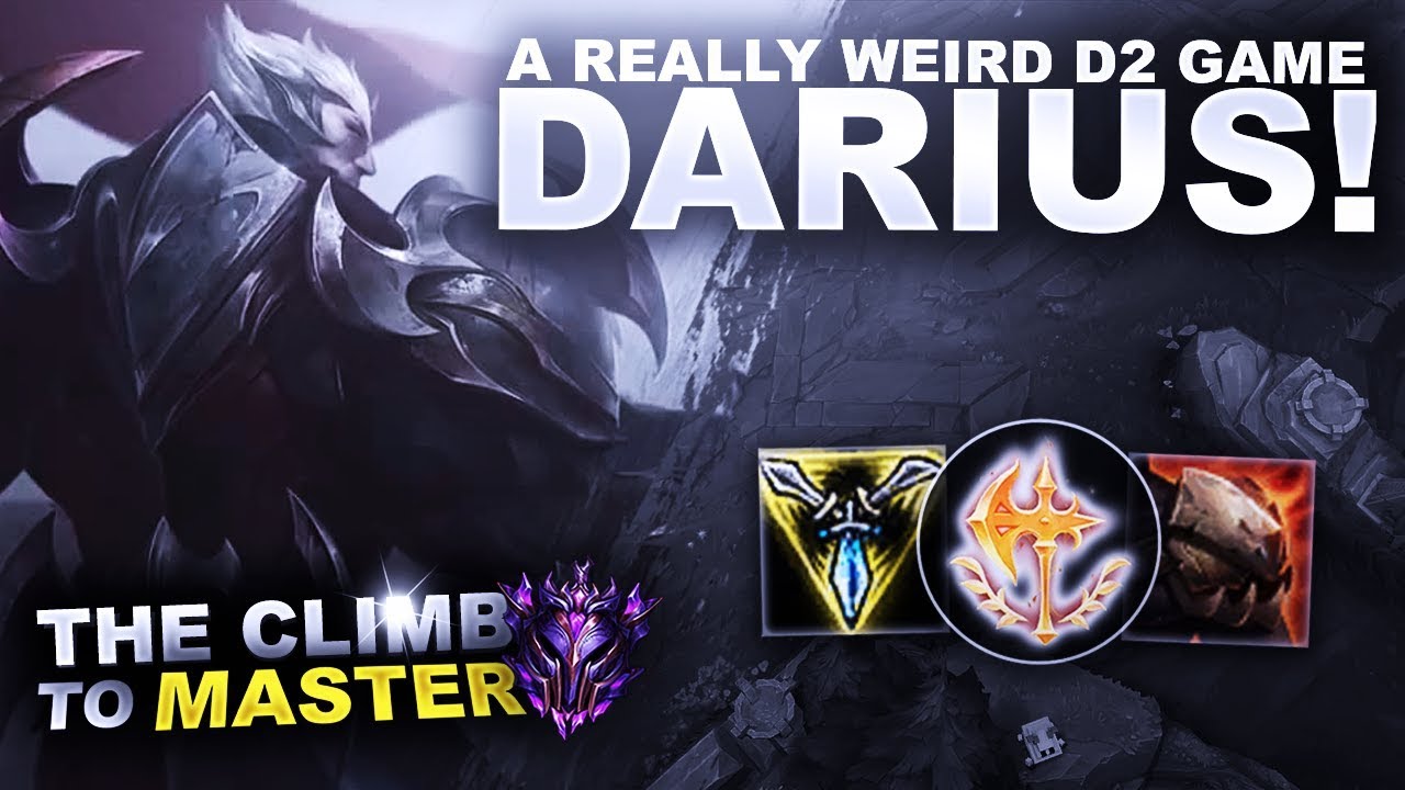 A REALLY WEIRD D2 GAME ON DARIUS! - Climb to Master S9 | League of Legends